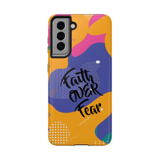 "Faith Over Fear - I" Tough Phone Cases